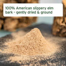 Load image into Gallery viewer, SLIPPERY ELM BARK | FOR GASTROINTESTINAL HEALTH | SUPPLEMENT
